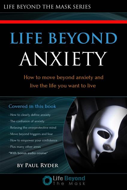 Life Beyond Anxiety