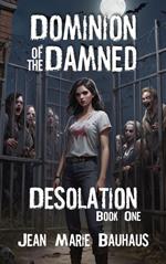 Desolation (Dominion of the Damned: Book One)