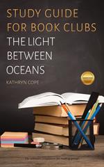 Study Guide for Book Clubs: The Light Between Oceans