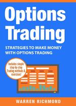 Options Trading: Strategies to Make Money with Options Trading