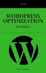 WordPress Optimization: The Basics