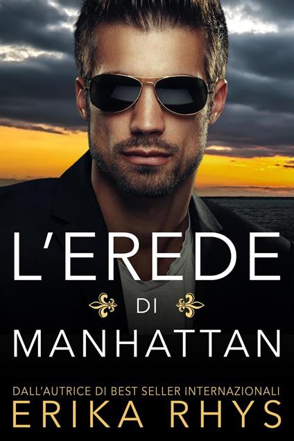 L'erede di Manhattan - Erika Rhys - ebook