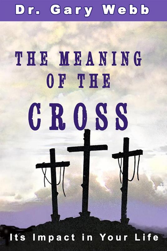 The Meaning of the Cross