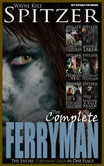 The Complete Ferryman: The Entire Ferryman Saga in One Place