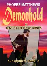 Demonhold, or, Blight of the Deadly Demons