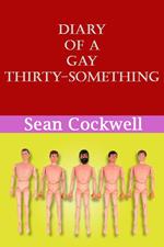 Diary of a Gay Thirty Something