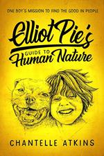 Elliot Pie's Guide To Human Nature