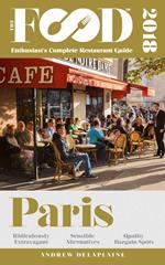 Paris - 2018 - The Food Enthusiast’s Complete Restaurant Guide