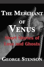 The Merchant of Venus & Other Stories