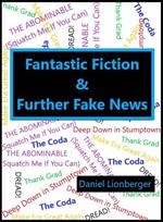 Fantastic Fiction & Further Fake News