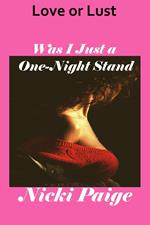 Love or Lust Was I Just a One-Night Stand