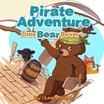 Little Bear Dover’s Pirate Adventure