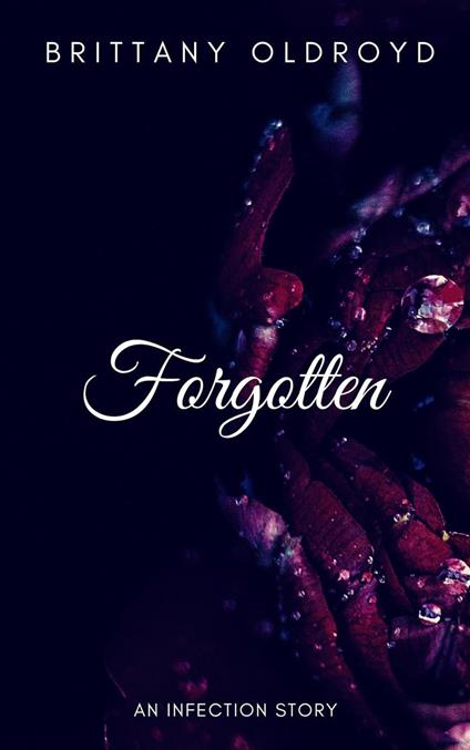 Forgotten - Brittany Oldroyd - ebook