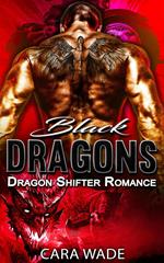 Black Dragons : Dragon Shifter Romance