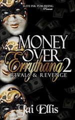 Money Over Errythang 2: Rivals & Revenge