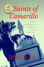 Saints of Camarillo: Inside California's Infamous State Hospital