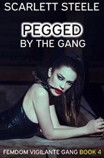 Pegged by the Gang