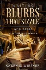 Writing Blurbs That Sizzle--And Sell!