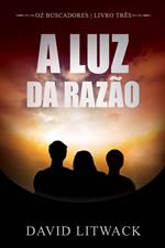 A Luz da Razão