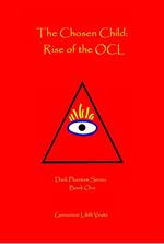 The Chosen Child: Rise of the OCL