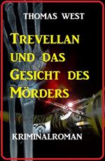 Trevellian und das Gesicht des Mörders