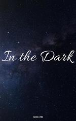 In the Dark