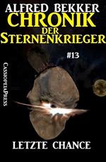 Letzte Chance - Chronik der Sternenkrieger #13