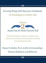 Growing Wings Self-Discovery Workbook: 18 Workshops to a Better Life