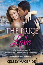 The Price of Love - A Christian Clean & Wholesome Contemporary Romance