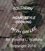 Southern Home-Style Cooking With Gin Lee