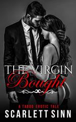 The Virgin Bought: A Taboo Erotic Tale