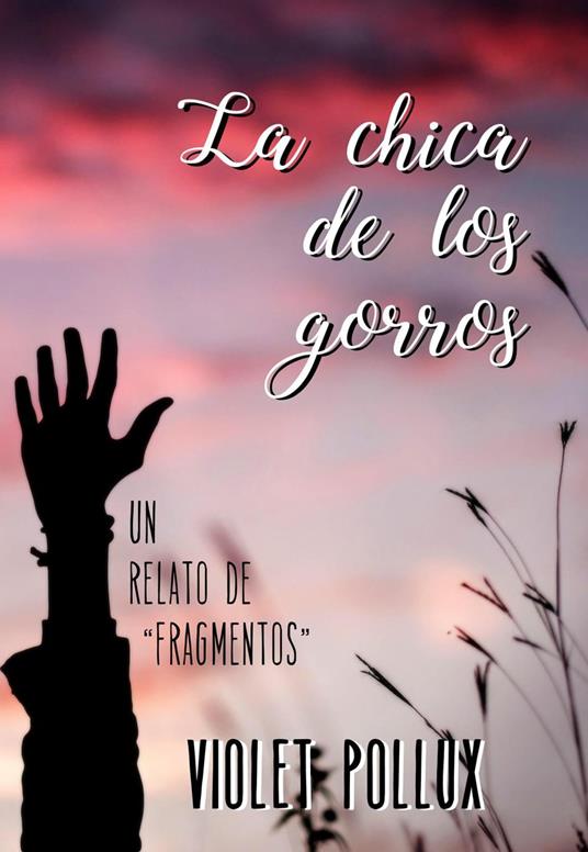 La chica de los gorros - Violet Pollux - ebook