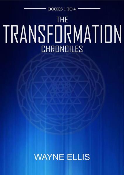 The Transformation Chronicles Books One to Four