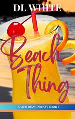 Beach Thing (Black Diamond Bay Book 1)