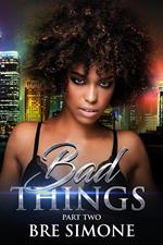 Bad Things 2