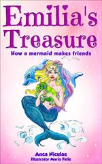 Emilia's Treasure - How a Mermaid Makes Friends