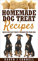 Homemade Dog Treat Recipes - Quick and Easy Treats to Make for Your Dog