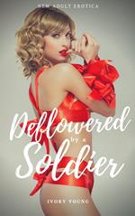 Deflowered by a Soldier