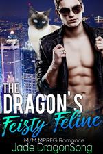 The Dragon's Feisty Feline M/M Mpreg Romance