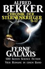 Alfred Bekker - Chronik der Sternenkrieger: Ferne Galaxis