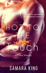 Hot To The Touch