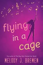 Flying in a Cage