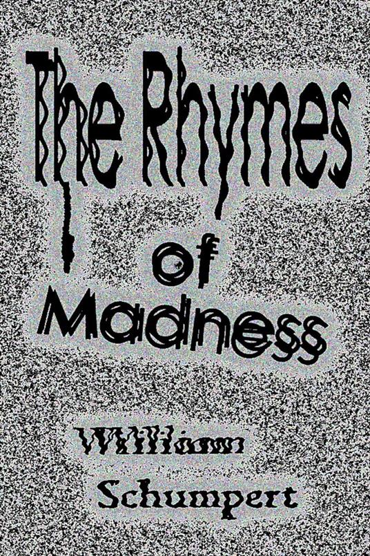 The Rhymes of Madness