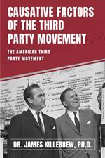 Causative Factors of the Third Party Movement