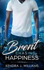 Brent: Chasing Happiness