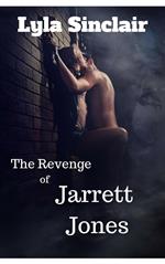 The Revenge of Jarrett Jones