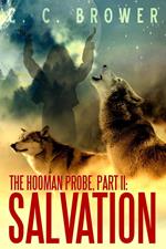 The Hooman Probe, Part II: Salvation