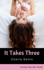 It Takes Three