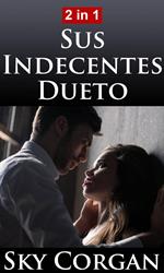 Sus Indecentes Dueto