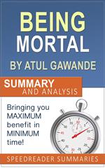 Being Mortal by Atul Gawande: Summary and Analysis